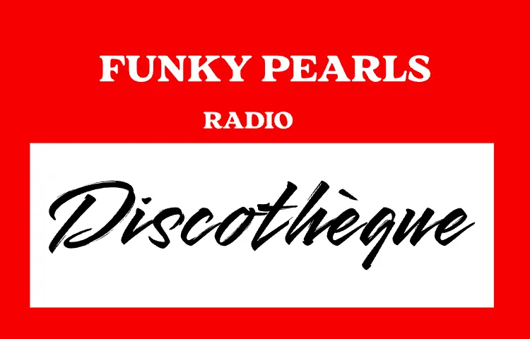 Discotheque radio funk disco funky pearls