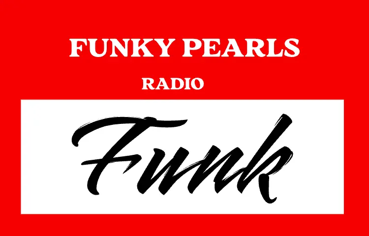 Funk radio funk disco funky pearls