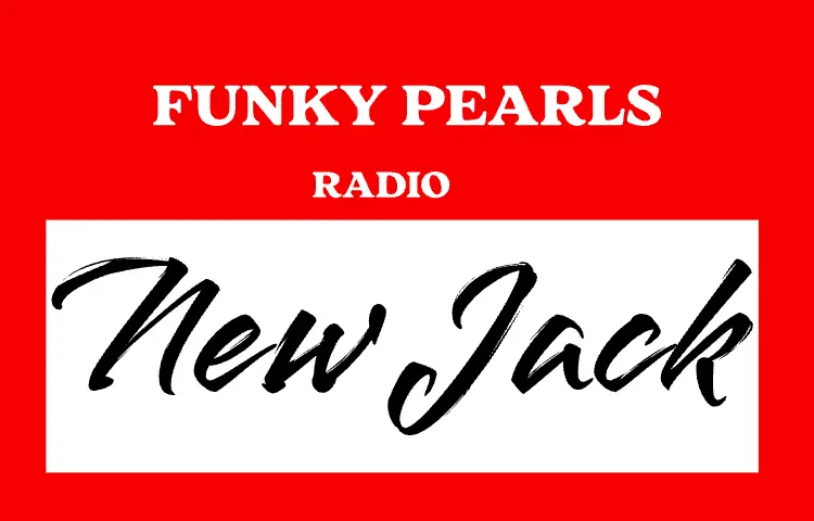 New jack radio funk disco funky pearls