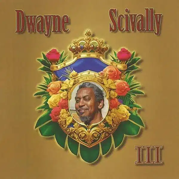 Dwayne scivally iii album cover