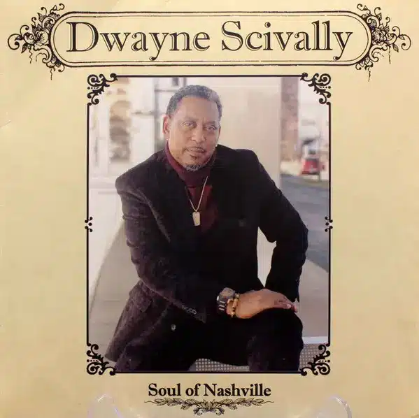 Dwayne scivally soul of nashville album cover