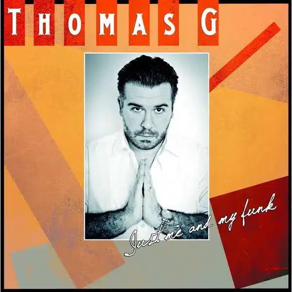 Thomas g just me and my funk album cover