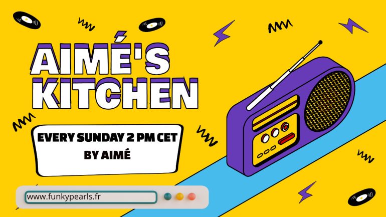 Aime aimes kitchen funky pearls radio funk