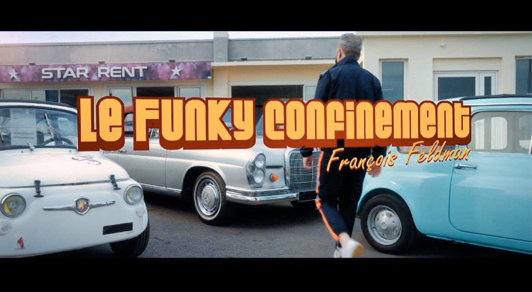 François Feldman l Le Funky Confinement