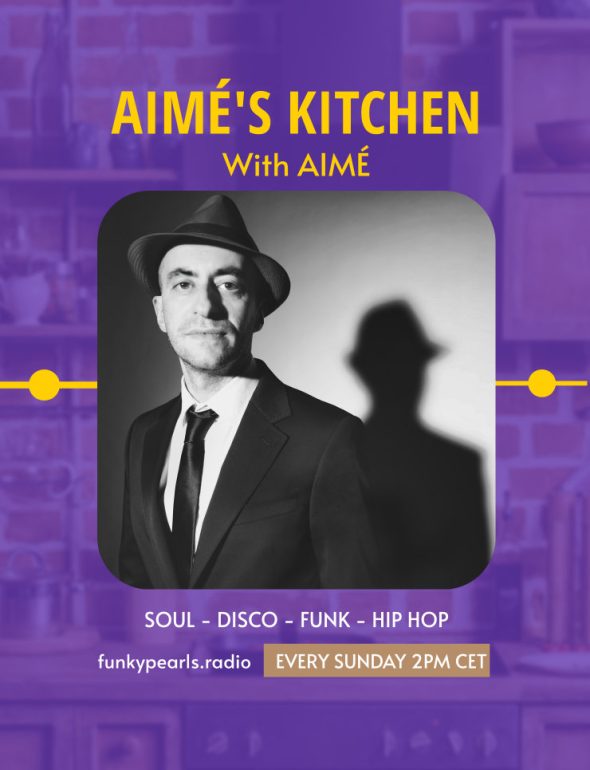 Affiche du podcast funk d'Aimé's Kitchen animé par Aimé sur la radio funk Funky Pearls