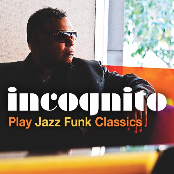 Incognito Play Jazz Funk Classics - EP