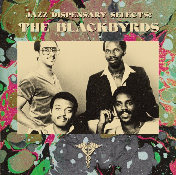 Jazz Dispensary Selects: The Blackbyrds