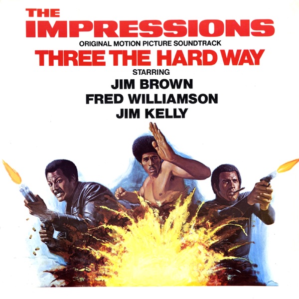 Three the Hard Way (Original Motion Picture Soundtrack)